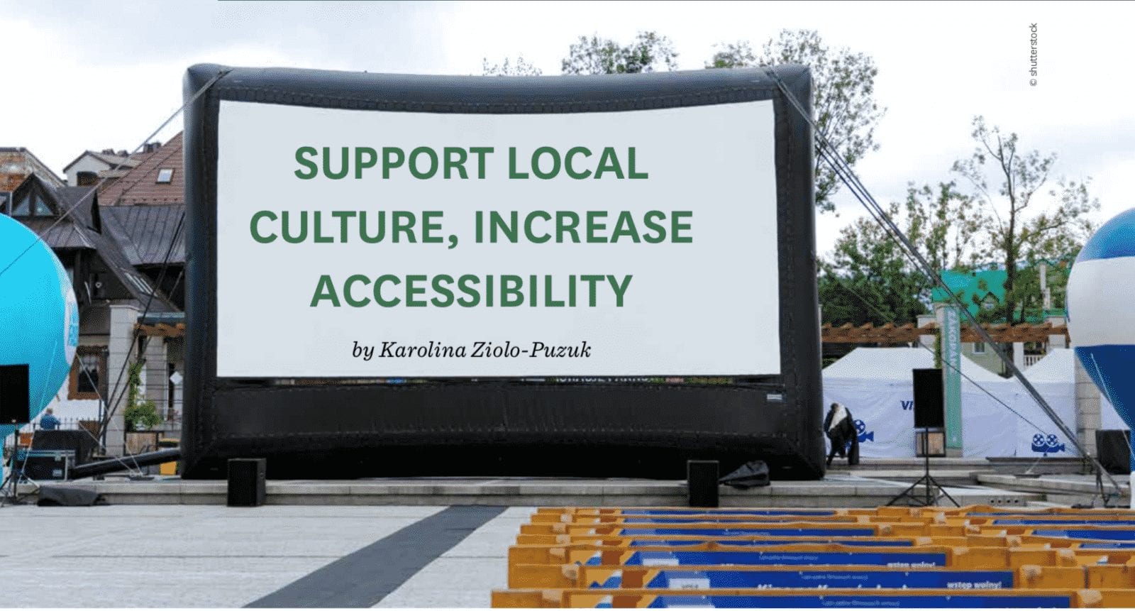 Support local culture, increase accessibility